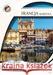 Podróże marzeń. Francja Korsyka  5905116010255 Cass Film - książka