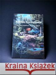 Podróże Rozczochrane. Zbiór historii wyjazdowych.. Łukasz Jan Gajewski 9788396341648 Les Amis Reunis Publishing - książka