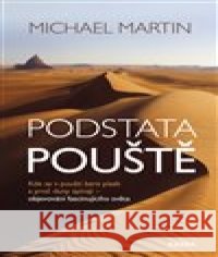 Podstata pouště Michael Martin 9788088316831 Nakladatelství Kazda - książka