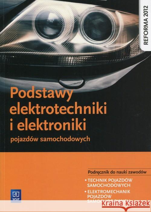 Podstawy elektrot. i elektron. poj. sam. WSiP Fundowicz Piotr Radzimierski Mariusz Wieczorek Marcin 9788302149894 WSiP - książka