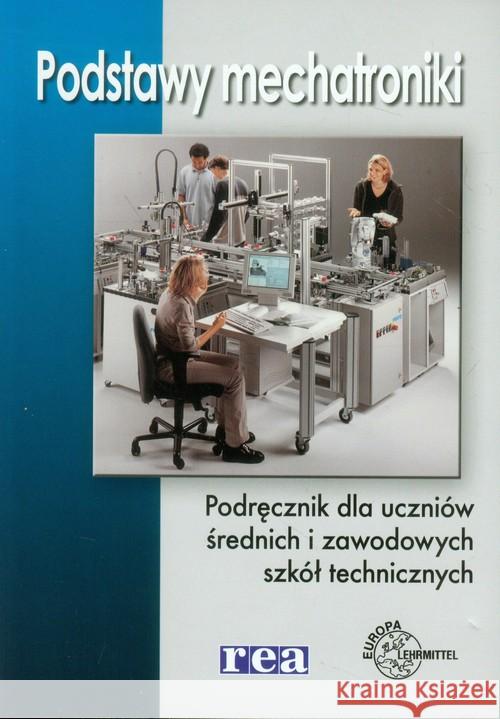 Podstawy mechatroniki. Podr. REA-WSiP Olszewski Mariusz 9788302141201 WSiP - książka