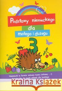 Podstawy niemieckiego dla małego i dużego 3 Pałys Magdalena 9788393535910 Designer - książka