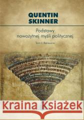 Podstawy nowożytnej myśli politycznej T.1 Renesans Quentin Skinner 9788367830553 Ośrodek Myśli Politycznej - książka