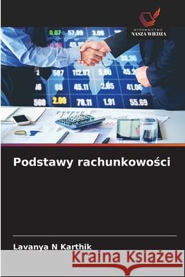 Podstawy rachunkowosci N Karthik, Lavanya 9786209070464 Wydawnictwo Nasza Wiedza - książka