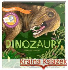 Podświetl i Odkryj. Dinozaury Sara Hurst, Lucy Cripps 9788396014924 Wydawnictwo Api Papi - książka