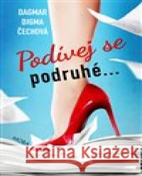 Podívej se podruhé Dagmar Digma Čechová 9788027908172 MOBA - książka