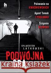Podwójna gra Sylwester Latkowski 9788366630192 Harde - książka
