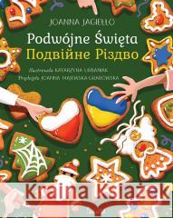 Podwójne Święta Joanna Jagiełło, Katarzyna Urbaniak 9788383210032 Świetlik - książka