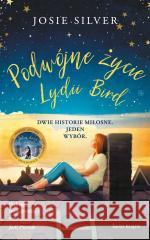 Podwójne życie Lydii Bird Josie Silver 9788381397735 Świat Książki - książka