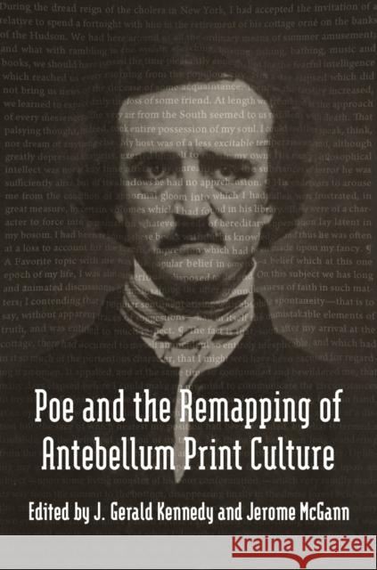 Poe and the Remapping of Antebellum Print Culture Kennedy, J. Gerald 9780807150269 Louisiana State University Press - książka