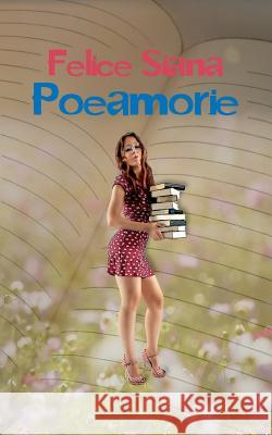 Poeamorie Felice Siana 9783752802757 Books on Demand - książka