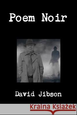 Poem Noir David Jibson 9781312571952 Lulu.com - książka