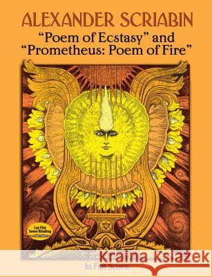 Poem Of Ecstasy And Prometheus Aleksandr Nikolayevich Scriabin 9780486284613 Dover Publications Inc. - książka