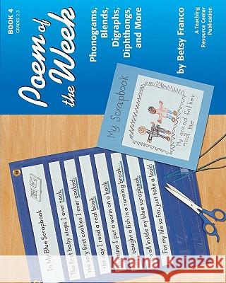 Poem Of The Week Book 4: Phonograms, Blends, Digraphs, Diphthongs, And More Franco, Betsy 9781567850567 Teaching Resource Center - książka