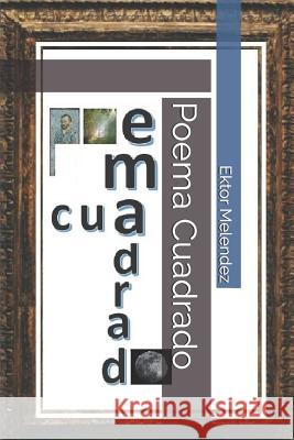 Poema Cuadrado Ektor Melendez 9781076402370 Independently Published - książka