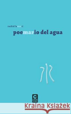 poemario del agua Rachid Lamarti 9786269559855 Ediciones Catay - książka