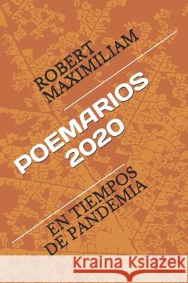Poemarios 2020: En Tiempos de Pandemia Robert Maximiliam 9781989983089 Editions Romax - książka