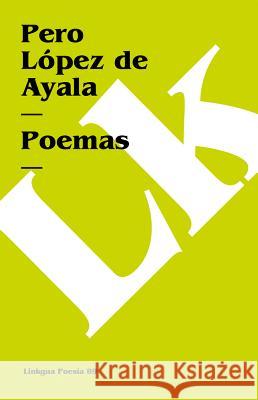 Poemas López de Ayala, Pero 9788498165890 Linkgua S.L. - książka