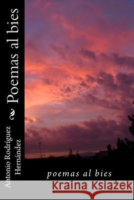 Poemas al bies Hernández, Antonio Rodríguez 9781499157857 Createspace - książka