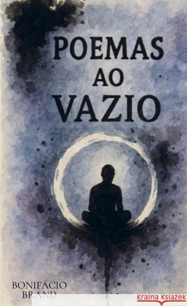 Poemas ao Vazio Bonifácio Brand 9789403799537 Bookmundo - książka