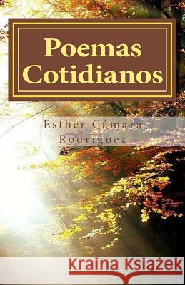 Poemas Cotidianos Esther Camar 9781974669271 Createspace Independent Publishing Platform - książka