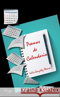 Poemas de Calendario Alonso de Molina                         Libertad Gonz?lez                        Julio Gonz?lez Alonso 9788412876192 de Sur a Sur Ediciones - książka