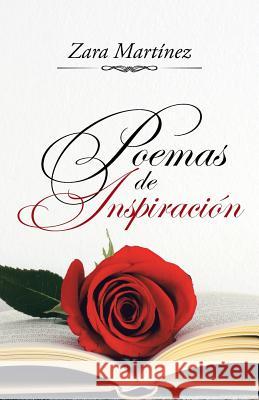 Poemas de Inspiración Zara Martínez 9781506509105 Palibrio - książka
