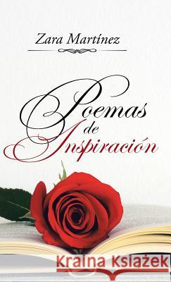 Poemas de Inspiración Martinez, Zara 9781506509860 Palibrio - książka