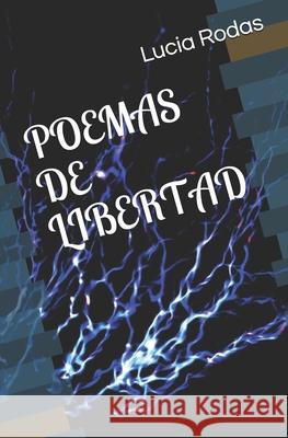 Poemas de Libertad Rodas, Lucia 9798690636388 Independently published - książka