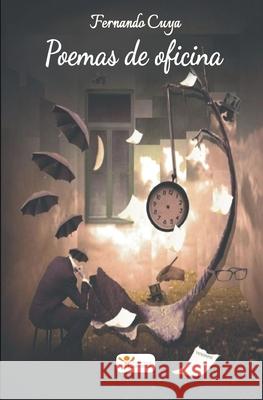 Poemas de oficina Fernando Cuya, Grupo Editorial Colónida 9798630770035 Independently Published - książka