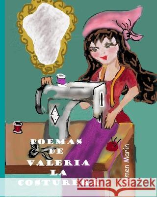 Poemas de Valeria la costurera Carmen Marin 9781070155821 Independently Published - książka