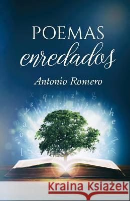 Poemas enredados Alexia Jorques Antonio Romero 9781075526275 Independently Published - książka