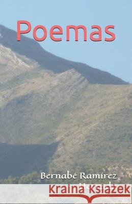 Poemas: Relatos Bernabé Ramírez 9798514435609 Independently Published - książka