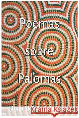 Poemas Sobre Palomas Juan Moisés de la Serna 9788835402091 Tektime - książka