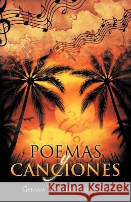 Poemas y Canciones Gersam Tuckler Her 9781463314620 Palibrio - książka