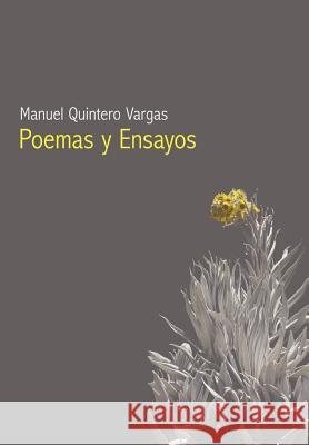 Poemas Y Ensayos Manuel Quintero Vargas 9781456718565 Authorhouse - książka