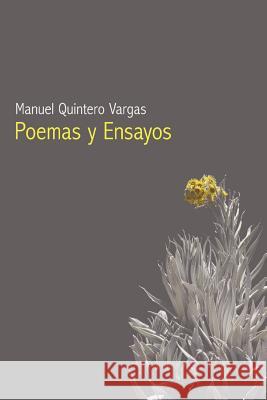 Poemas Y Ensayos Manuel Quintero Vargas 9781456718589 Authorhouse - książka