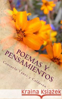 Poemas y pensamientos Y. Calderon, Consuelo Yanez 9781494870355 Createspace - książka