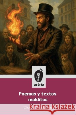 Poemas y textos malditos Baudelaire, Charles 9798892673914 Astria Ediciones - książka