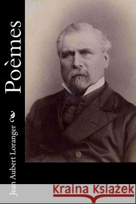 Poèmes Loranger, Jean Aubert 9781535188227 Createspace Independent Publishing Platform - książka