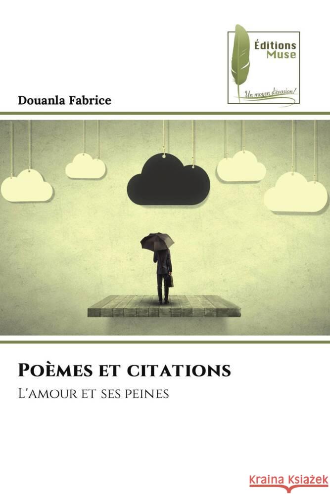 Poemes et citations Douanla Fabrice   9786204963310 International Book Market Service Ltd - książka