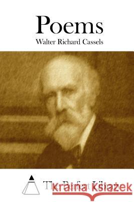 Poems Walter Richard Cassels The Perfect Library 9781508773849 Createspace - książka