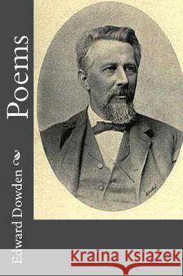 Poems Edward Dowden 9781976243455 Createspace Independent Publishing Platform - książka