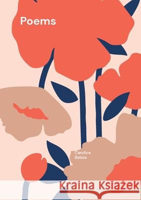 Poems Candice Belote 9783755798309 Books on Demand - książka