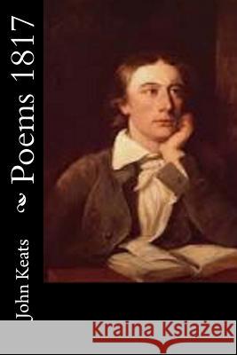 Poems 1817 John Keats 9781505675054 Createspace Independent Publishing Platform - książka