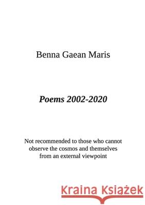 Poems 2002-2020 Benna Gaea 9781716414909 Lulu.com - książka