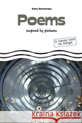 Poems - inspired by pictures Anne Reimerdes 9781545115183 Createspace Independent Publishing Platform - książka