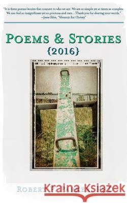 Poems & Stories 2016 Robert Parke 9780997239201 Rojo Press - książka