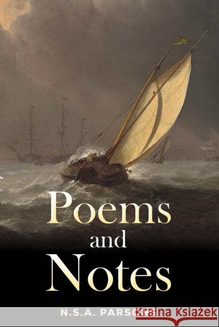 Poems and Notes N.S.A. Parsons 9781035886364 Austin Macauley Publishers - książka