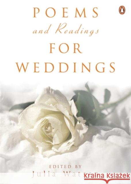 Poems and Readings for Weddings Julia Watson 9780141014951 Penguin Books Ltd - książka